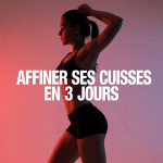 Comment perdre des cuisses en 3 jours jambes affinées