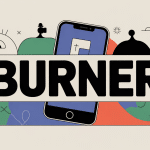 b u r n e r image anonymat et confidentialité numérique