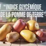 Illustration indice glycémique de la pomme de terre avec cuisson